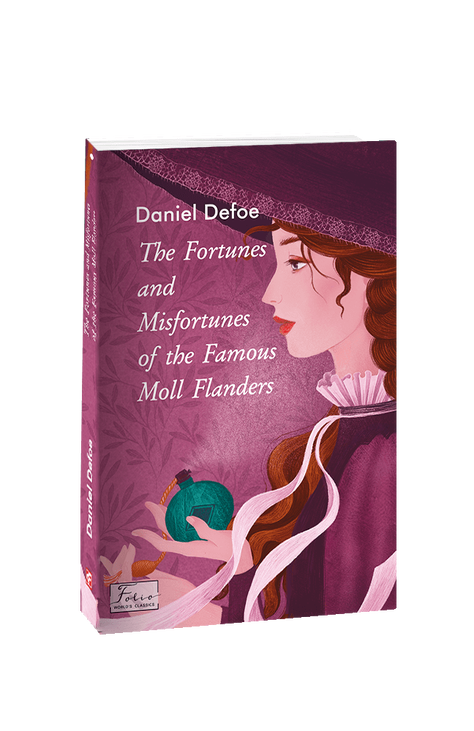 The Fortunes and Misfortunes of the Famous Moll Flanders